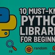 10 Must Know Python Libraries Every Beginner Should Learn