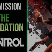 CONTROL Gameplay Walkthrough The Foundation DLC Ak56 Gaming
