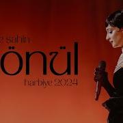 Melike Şahin Gönül Live Harbiye 2024