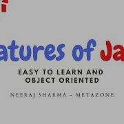 Features Of Java Java Is Easy To Learn And Object Oriented Programming Part 3 Neeraj Sharma