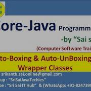 40 Auto Boxing And Auto UnBoxing Concepts In Wrapper Classes Of Java Program
