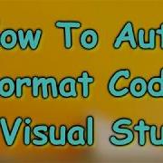 How To Auto Format Visual Studio Code
