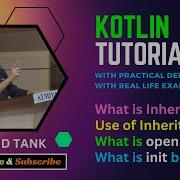 11 Kotlin Tutorial What Is Inheritance Use Of Inheritance Open Keyword Init Block Practically
