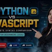Python Vs JavaScript Complete Syntax Comparison For Beginners 2026 FuturE BreaK CodeR