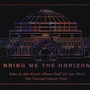 Bring Me The Horizon Drown Live At The Royal Albert Hall Official Audio