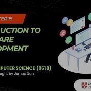 AS A Level Computer Science 9618 Chapter 15 Introduction To Software Development