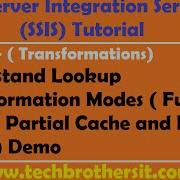 SSIS Tutorial Part 61 Lookup Transformation Modes Full Cache Partial Cache No Cache Demo
