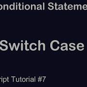 JavaScript Tutorial 7 Switch Case