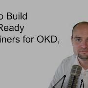 How To Build CodeReady Containers For OKD Part I