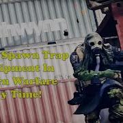 How To Spawn Trap On Shipment In Modern Warfare Every Time Spawn Trap Guide