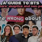 K POP NOOBS WATCH A GUIDE TO BTS