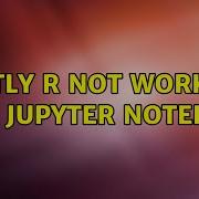 Plotly R Not Working With Jupyter Notebook 2 Solutions