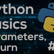 Parameters And Return Python Programming Basics For Beginners 20