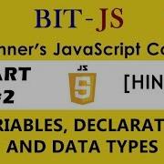 HINDI BIT JS Beginner S JavaScript Course Part 2 JS Variables And Data Types