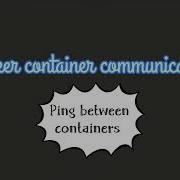 Creating Docker Containers Using Docker Compose And Ping Between Them