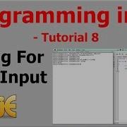 Programming In C Tutorial 8 Asking For User Input