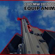COD MW 2019 Ported Weapons All Equip Animations