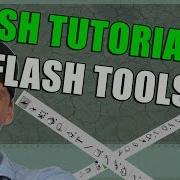 Flash Tutorial 1 Flash Tools