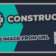 Construct 2 Load Image From URL
