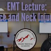 EMT Lecture Face And Neck Injuries