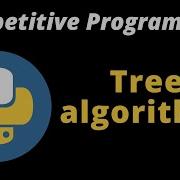 Competitive Programming What Is Tree Algorithms Coding Basic Python Tutorial