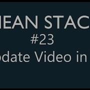 Mean Stack Tutorial 23 Update Video In Database