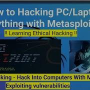 How To Hacking PC Laptop Anything With Metasploit Learning Ethical Hacking