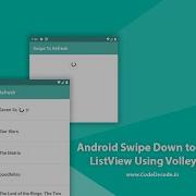 Android Swipe Down To Refresh ListView Using Volley JSON CodeDecode
