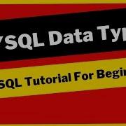 MySQL Data Types MySQL Tutorial For Beginners