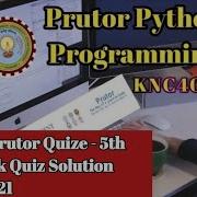 Python Prutor Quize 5th Week Quiz Solution 2020 2021