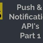 Push Notification API S In JavaScript