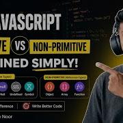 JavaScript Primitives Vs Non Primitives The Ultimate Guide