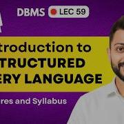 Lec 59 Introduction To Structured Query Language All Points Regarding Its Features And Syllabus