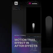 How To Create A Motion Trail Effect In After Effects Aftereffects Tutorial Motiongraphics