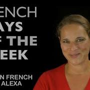 The French Days Of The Week French Essentials Lesson 4
