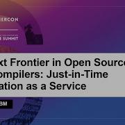 The Next Frontier In Open Source Java Compilers Just In Time Compilation As A Service Rich Hagarty