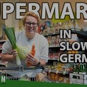Supermarket In Slow German Super Easy German 288