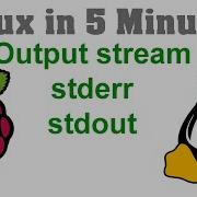 Linux In 5 Minuten Output Streams Stdout Stderr Filtern