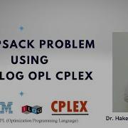 Solving The Knapsack Problem With IBM ILOG CPLEX Integer Programming Tutorial
