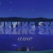 Counting Stars AMV