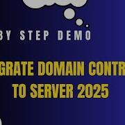 Domain Controller Migration To Microsoft Server 2025