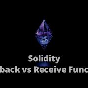 22 Solidity Fallback Vs Receive Function