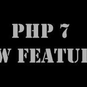 Php 7 New Features List Examples