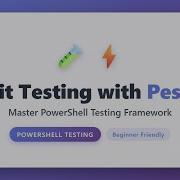 Unit Testing With Pester Framework PowerShell Testing Tutorial For Beginners