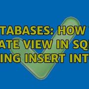 Databases How To Create View In SQLite Using INSERT INTO