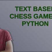 Text Based Chess Game In Python