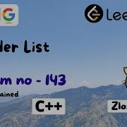 Reorder List C Leetcode Problem Number 143 In CPP ZlozieCode Code
