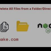 How To Delete All Files In A Directory In Node Js