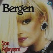 Bergen Son Ağlayışım