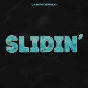 Jason Derulo Slidin Official Audio